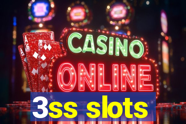 3ss slots